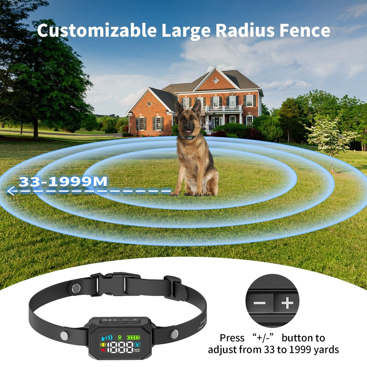 GPS dog fence boundary radius adjustable from 33 to 1999 with plus and minus buttons